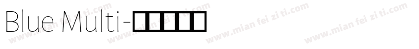 Blue Multi字体转换